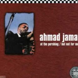 Ahmad Jamal: But Not for Me