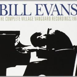Bill Evans: The Complete Village Vanguard Recordings
