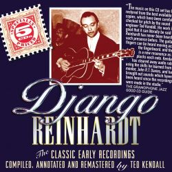 Django Reinhardt: The Classic Early Recordings