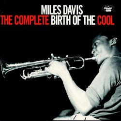 Miles Davis: (The cinokete) Birth of the Cool
