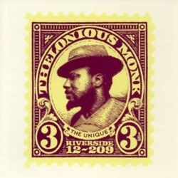 Thelonious Monk: The Unique
