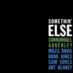 Cannonball Adderley: Something Else